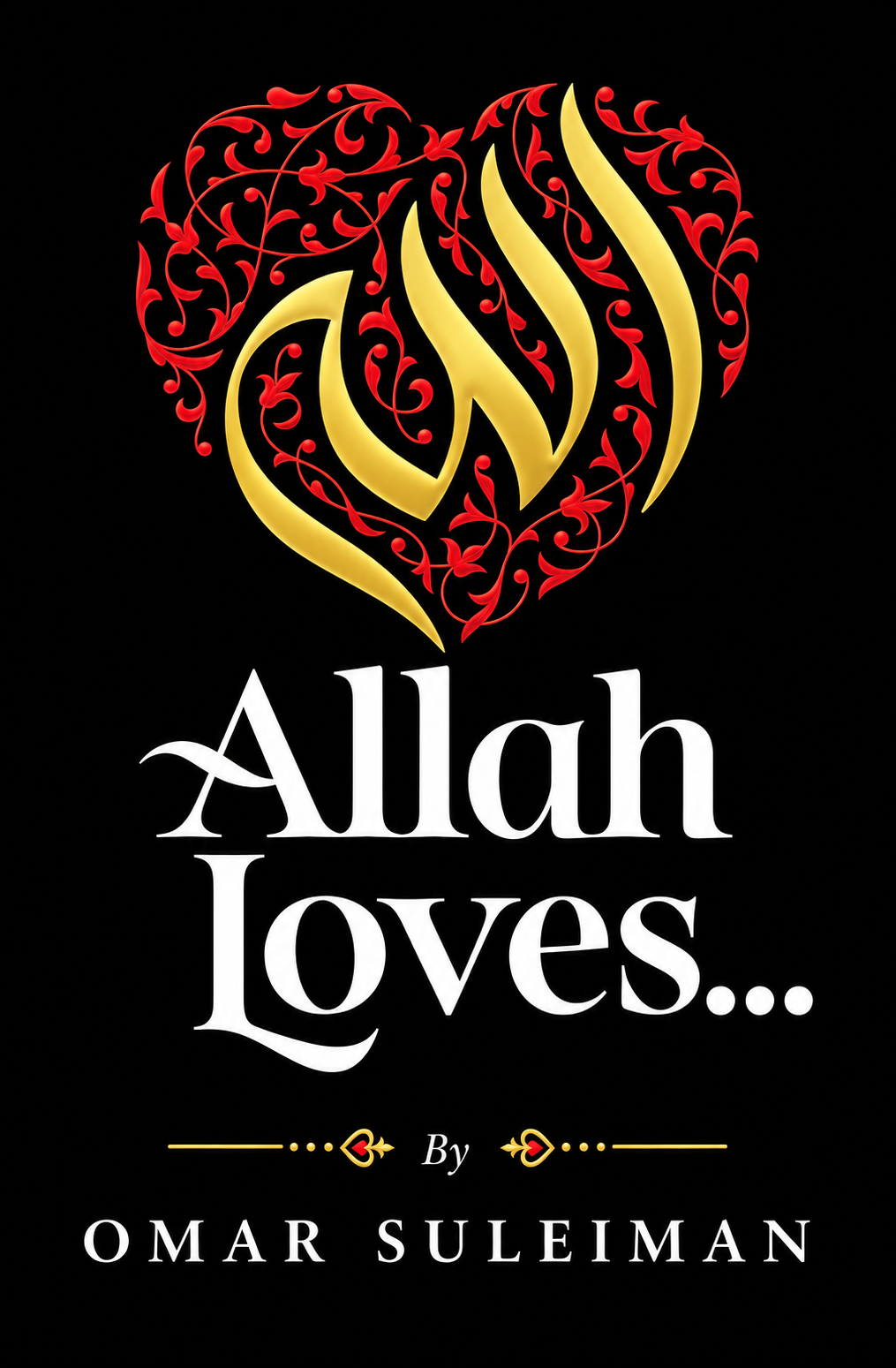 Allah loves by Omar Suleiman